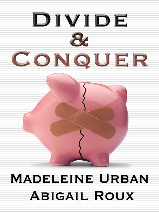 Title details for Divide & Conquer by Abigail Roux - Available